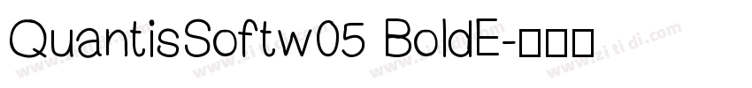 QuantisSoftw05 BoldE字体转换